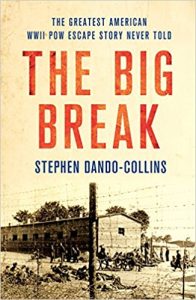 Book Cover: The Big Break: The Greatest American WWII POW Escape Story Never Told