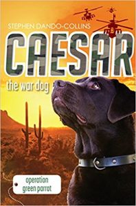 Book Cover: Caesar the War Dog 4: Operation Green Parrot