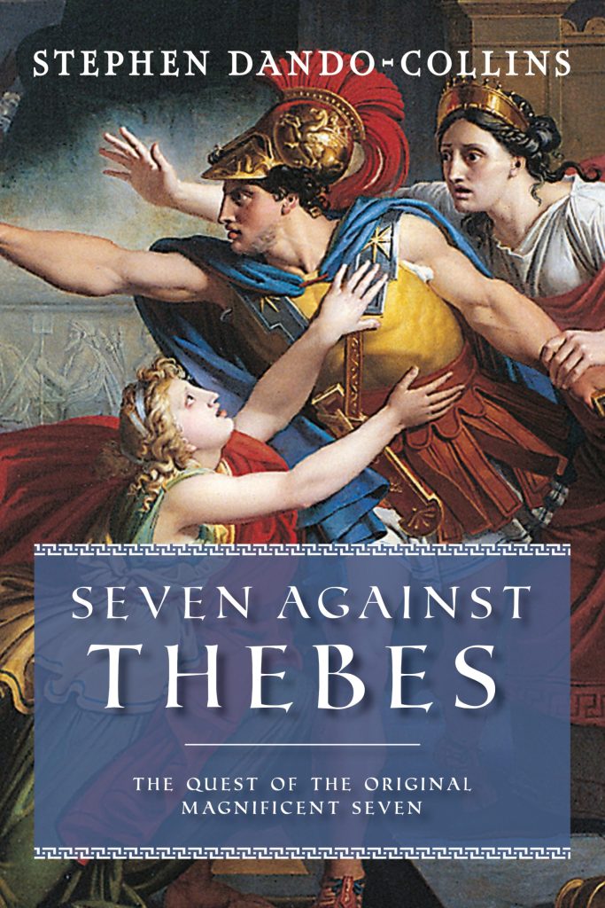 Book Cover: SEVEN AGAINST THEBES: The Quest of the Original Magnificent Seven